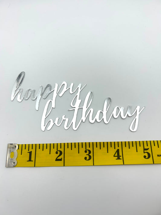 Mirror Metallic Happy Birthday- Silver (acrylic stick included)