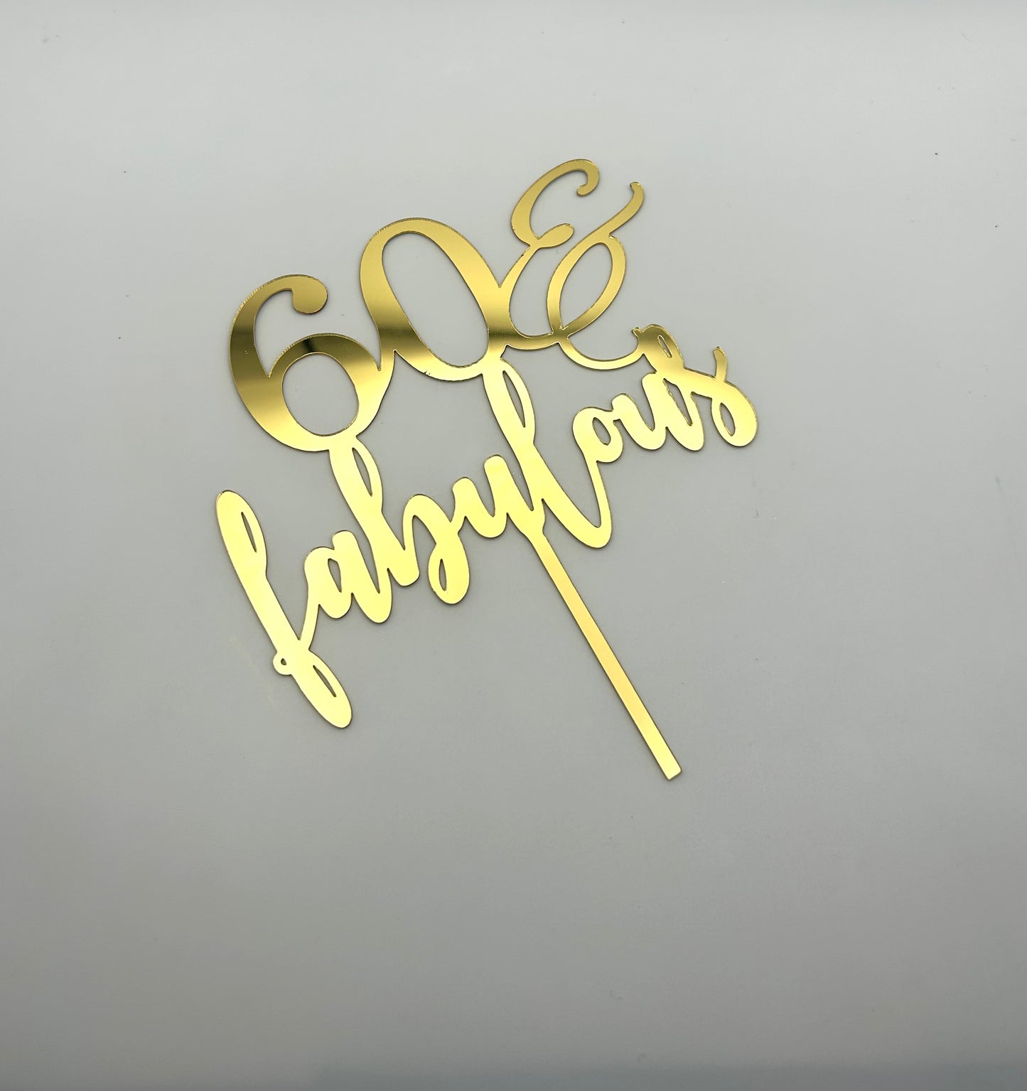 60 & Fabulous