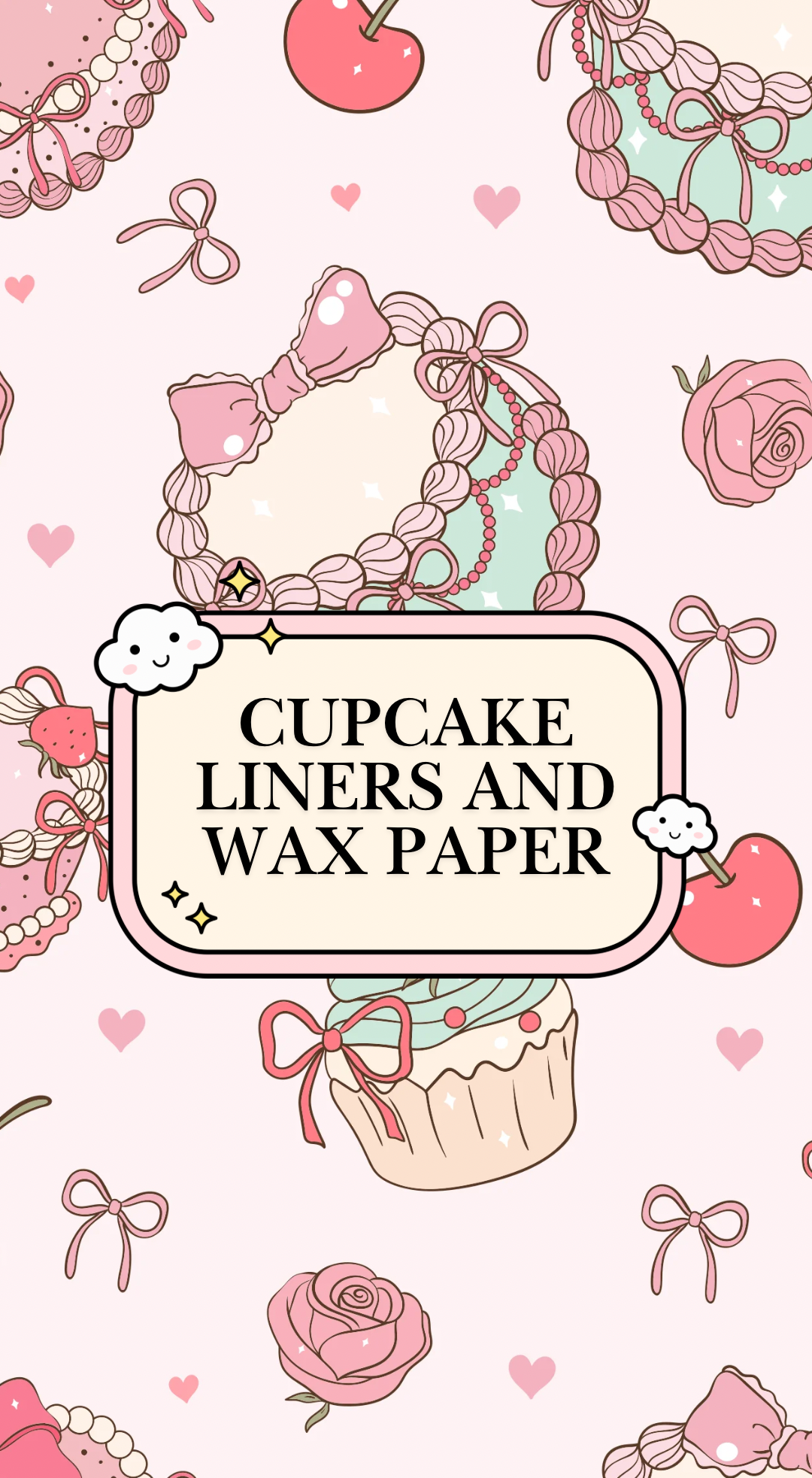 Cupcake Liners and Wax Paper