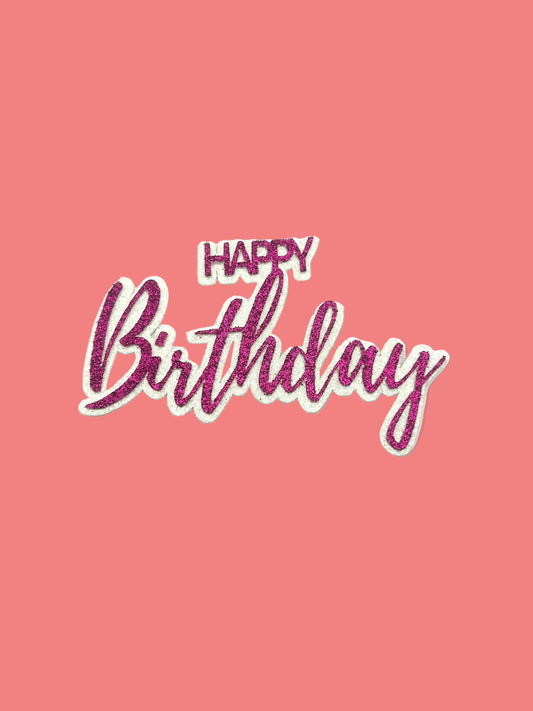Double Glitter Happy Birthday- Fuchsia Pink and White Glitter