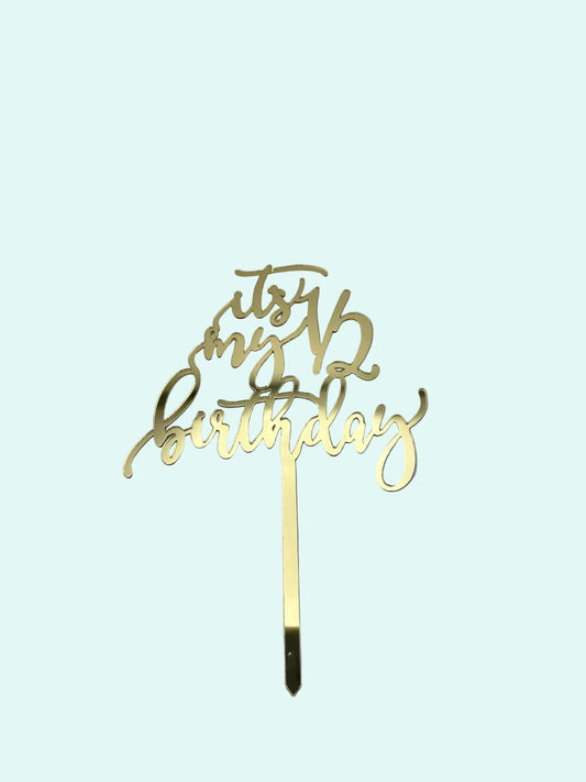 It’s my 1/2 birthday Acrylic topper