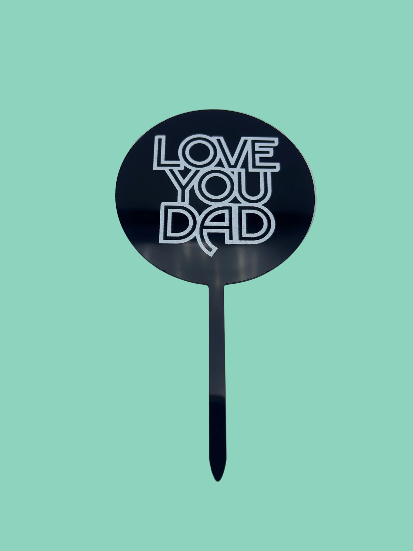Love You Dad Topper