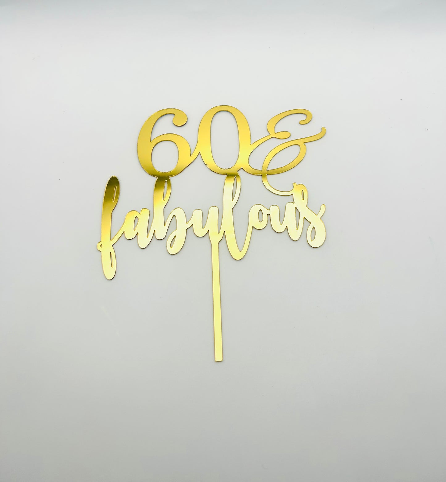 60 & Fabulous